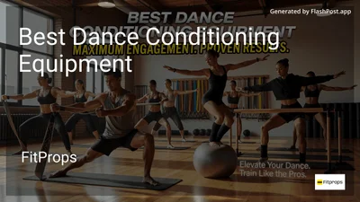 6 Best Dance Conditioning Equipment in 2026
