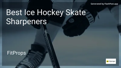 6 Best Ice Hockey Skate Sharpeners in 2026