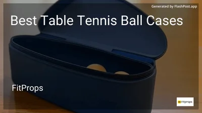 9 Best Table Tennis Ball Cases in 2026