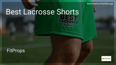 9 Best Lacrosse Shorts in 2026