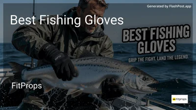 10 Best Fishing Gloves in 2026
