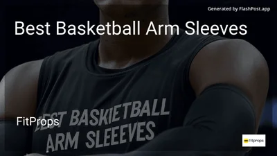 9 Best Basketball Arm Sleeves in 2026