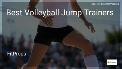 8 Best Volleyball Jump Trainers in 2026