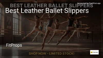 4 Best Leather Ballet Slippers in 2026