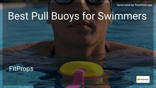 9 Best Pull Buoys for Swimmers in 2025 image