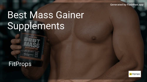 10 Best Mass Gainer Supplements in 2025 preview