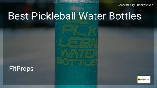 8 Best Pickleball Water Bottles in 2025 preview