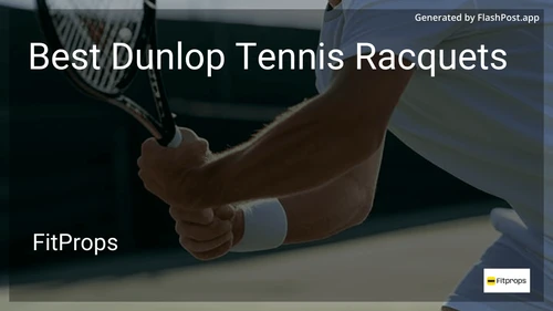 10 Best Dunlop Tennis Racquets in 2025 image