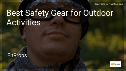 9 Best Safety Gear for Outdoor Activities in 2025 image