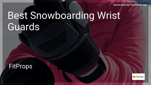 8 Best Snowboarding Wrist Guards in 2025 preview