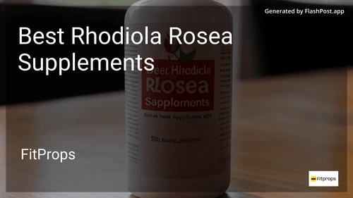 10 Best Rhodiola Rosea Supplements in 2026 preview