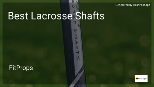 9 Best Lacrosse Shafts in 2025 preview