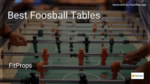7 Best Foosball Tables in 2026 preview
