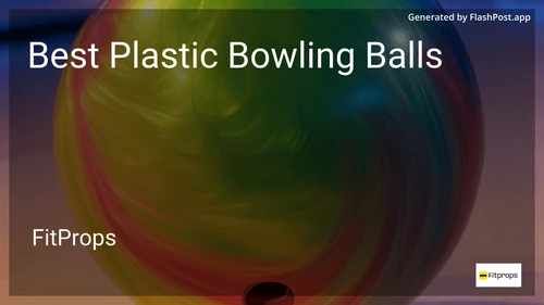 8 Best Plastic Bowling Balls in 2025 image