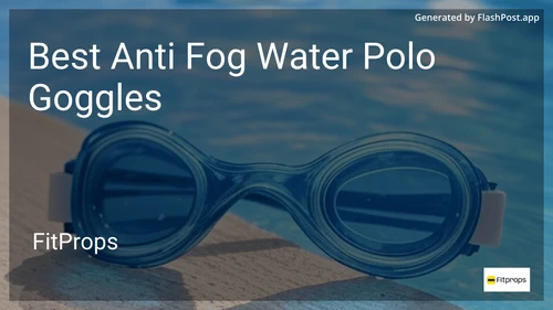 7 Best Anti Fog Water Polo Goggles in 2026 image