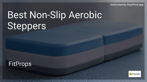 6 Best Non-Slip Aerobic Steppers in 2025 image
