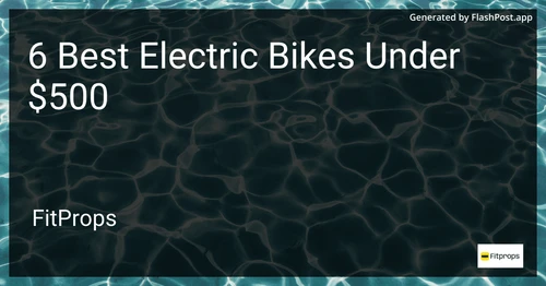 6 Best Electric Bikes Under $500 in 2025 image