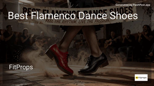 10 Best Flamenco Dance Shoes in 2026 image