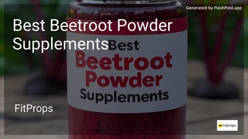 9 Best Beetroot Powder Supplements in 2025 preview