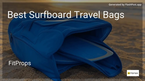 8 Best Surfboard Travel Bags in 2025 preview