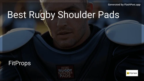 8 Best Rugby Shoulder Pads in 2025 preview