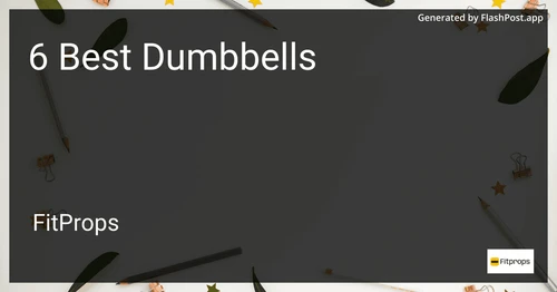 6 Best Dumbbells in 2025 preview