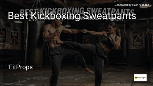 0 Best Kickboxing Sweatpants in 2026 image