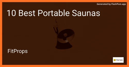 10 Best Portable Saunas in 2025 preview