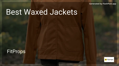 7 Best Waxed Jackets in 2025 preview