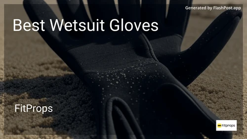 7 Best Wetsuit Gloves in 2026 image