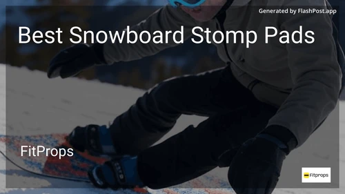 10 Best Snowboard Stomp Pads in 2025 preview