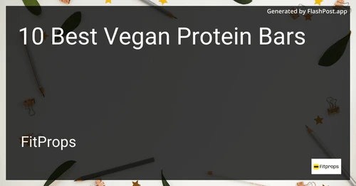 10 Best Vegan Protein Bars in 2025 preview