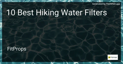 10 Best Hiking Water Filters in 2025 image
