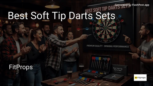 7 Best Soft Tip Darts Sets in 2026 image