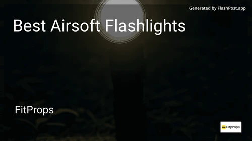 6 Best Airsoft Flashlights in 2026 preview