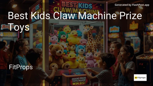 10 Best Kids Claw Machine Prize Toys in 2026 image