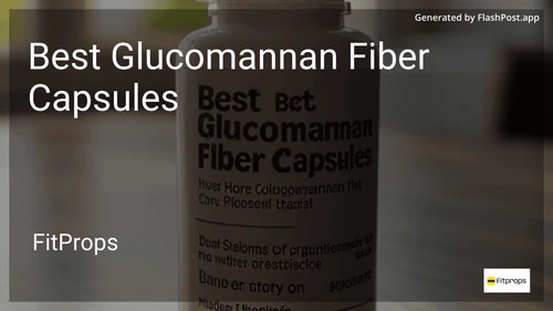 7 Best Glucomannan Fiber Capsules in 2026 image