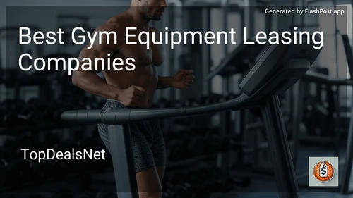 4 Best Gym Equipment Leasing Companies in 2025 preview