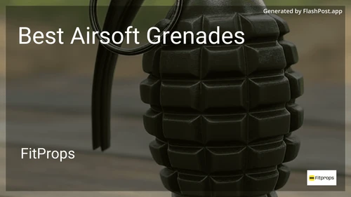 8 Best Airsoft Grenades in 2026 preview