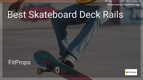 10 Best Skateboard Deck Rails in 2026 image