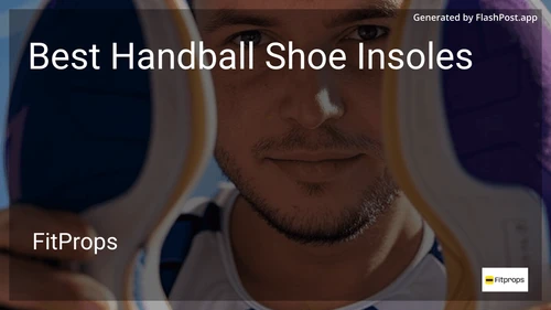 9 Best Handball Shoe Insoles in 2026 image