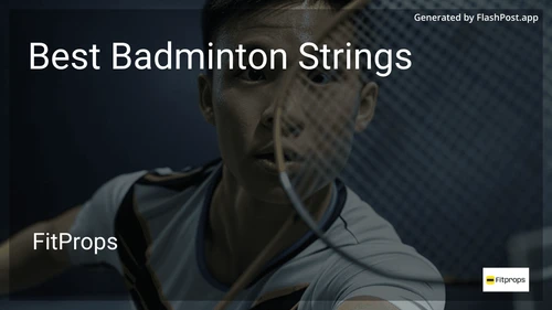 6 Best Badminton Strings in 2025 preview