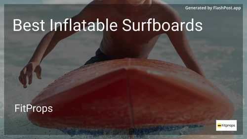 10 Best Inflatable Surfboards in 2025 image