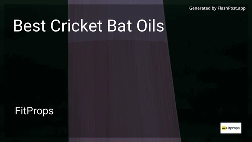 6 Best Cricket Bat Oils in 2026 image
