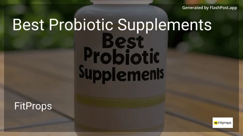 7 Best Probiotic Supplements in 2025 preview