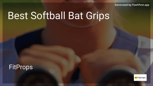 10 Best Softball Bat Grips in 2025 image