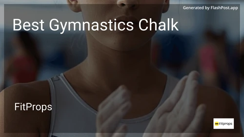 6 Best Gymnastics Chalk in 2026 image