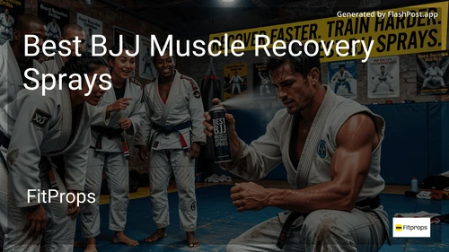 2 Best BJJ Muscle Recovery Sprays in 2026 image