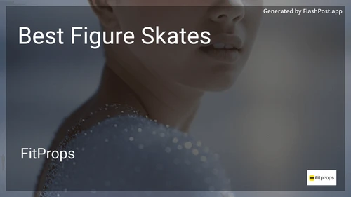 6 Best Figure Skates in 2025 image