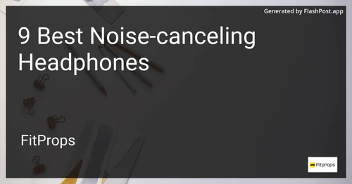 9 Best Noise-canceling Headphones in 2025 image